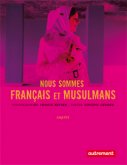 Nous sommes français et musulmans